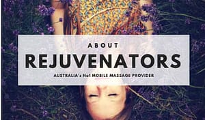 About Rejuvenators Mobile Massage
